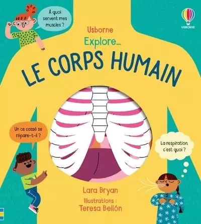 Explore... Le corps humain - Lara Bryan - Usborne publishing ltd