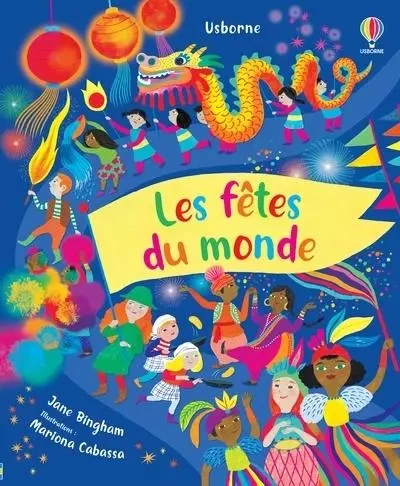 Les fêtes du monde - Jane Bingham - Usborne publishing ltd