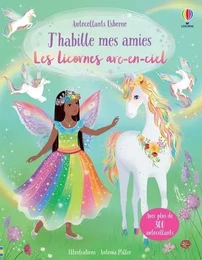 J'habille mes amies - Les licornes arc-en-ciel - Dès 5 ans