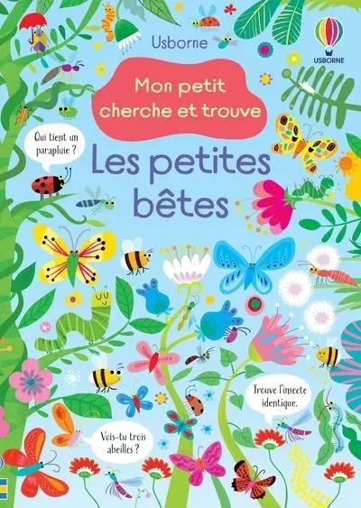 Les petites bêtes - Mon petit cherche et trouve - Kirsteen Robson - Usborne publishing ltd