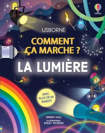 La lumière - Comment ça marche ? - Dès 7 ans - Sarah Hull - Usborne publishing ltd