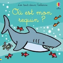 Où est mon requin ? - Les tout-doux Usborne - Dès 6 mois