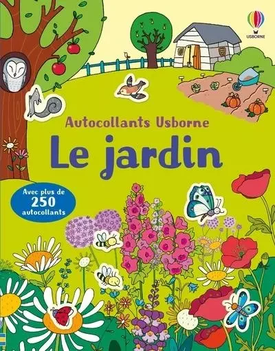 Le jardin - Premiers autocollants - Dès 3 ans - Caroline Young, Felicity Brooks - Usborne publishing ltd