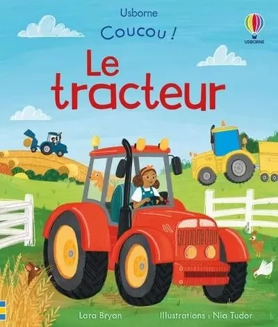 Le tracteur - Coucou ! - dès 3 ans - Lara Bryan - Usborne publishing ltd