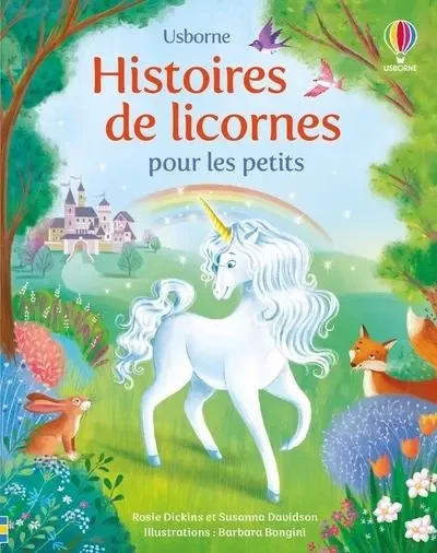 Histoires de licornes pour les petits - dès 3 ans - Rosie Dickins, Susanna Davidson - Usborne publishing ltd