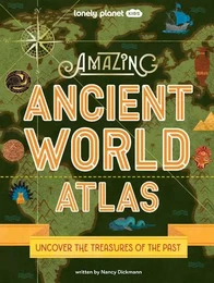 Amazing Ancient World Atlas - anglais