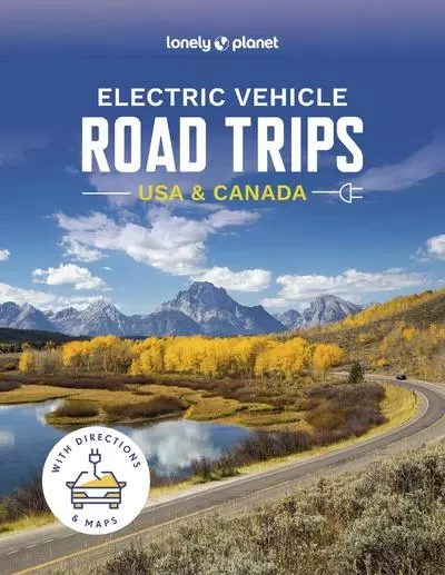 Electric Vehicle Road Trips USA & Canada 1ed -anglais- -  Lonely planet eng - edi8