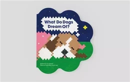 What Do Dogs Dream Of? /anglais