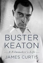 Buster Keaton A Filmmaker's Life /anglais