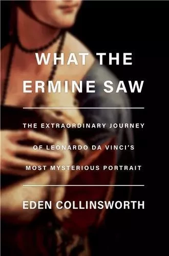 What the Ermine Saw /anglais -  COLLINSWORTH EDEN - RANDOM HOUSE US