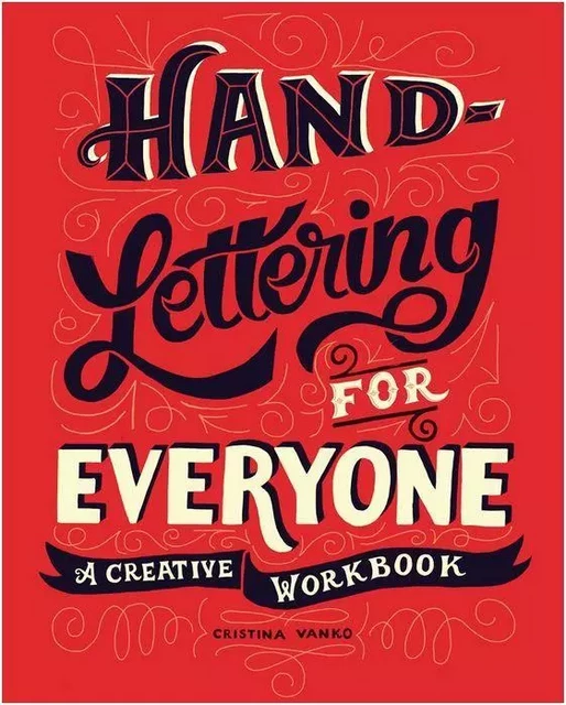 Hand-Lettering for Everyone: A Creative Workbook /anglais -  VANKO - RANDOM HOUSE US