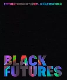 Black Futures (Hardback) /anglais -  DREW KIMBERLY - RANDOM HOUSE US