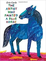 The Artist Who Painted a Blue Horse /anglais