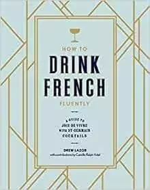 How to Drink French Fluently /anglais -  LAZOR D/RALPH VIDAL - RANDOM HOUSE US