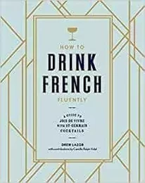 How to Drink French Fluently /anglais