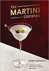 The Martini Cocktail /anglais -  - RANDOM HOUSE US