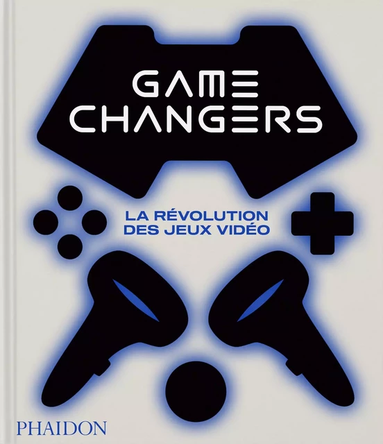 Game changers -  Phaidon - PHAIDON FRANCE