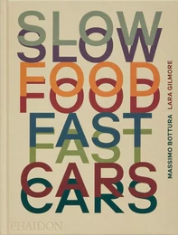 Slow Food Fast Cars