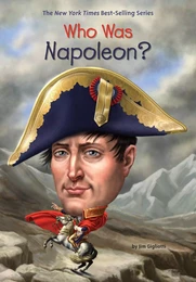 Who Was Napoleon ? /anglais