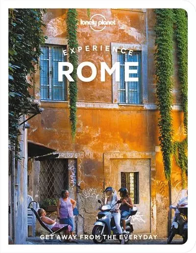 Experience Rome 1ed -Anglais- -  Lonely planet eng - edi8