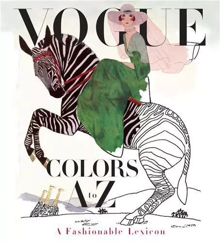 Vogue Colors A to Z: A Fashionable Lexicon /anglais -  STEIKER VALERIE - RANDOM HOUSE US