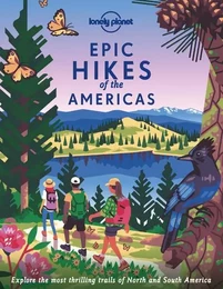 Epic Hikes of the Americas 1ed -Anglais-