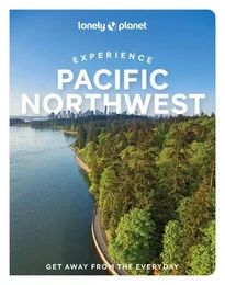 Experience Pacific Northwest 1ed -anglais-