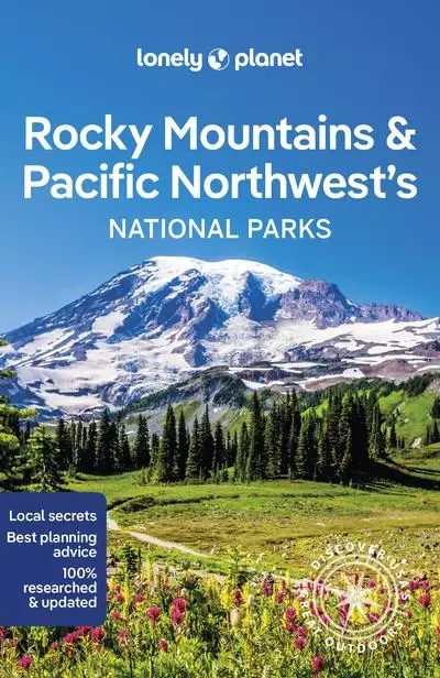 Rocky Mountains & Pacific Northwest's National Parks 1ed -anglais- -  Lonely planet eng - edi8