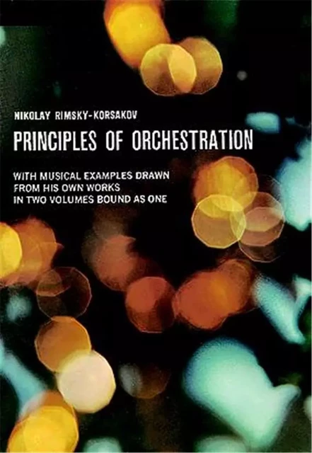 NIKOLAI RIMSKY-KORSAKOV : PRINCIPLES OF ORCHESTRATTION -  RIMSKY-KORSAKOV, NIK - DOVER