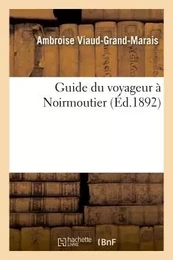 Guide du voyageur à Noirmoutier