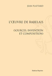 L'OEUVRE DE RABELAIS (SECONDE EDITION 1910)