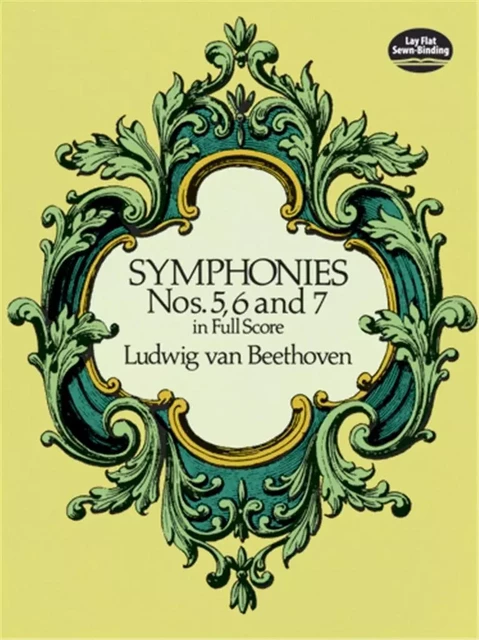 LUDWIG VAN BEETHOVEN : SYMPHONIES NOS. 5, 6 AND 7 - DOVER FULL SCORES -  BEETHOVEN, LUDWIG VA - DOVER