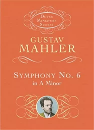 GUSTAV MAHLER : SYMPHONY NO.6 IN A MINOR - CONDUCTEUR DE POCHE