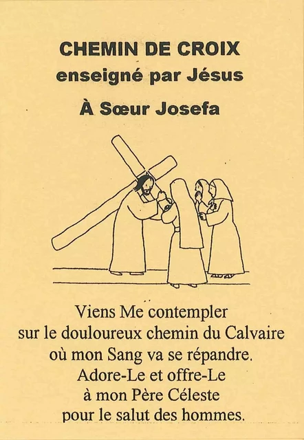 Chemin de croix enseigné par Jésus à sœur Joséfa - Josefa Menendez - SACRE COEUR