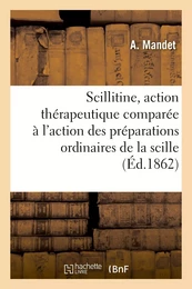 La Scillitine, son action thérapeutique comparée