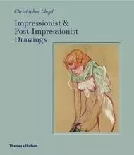 Impressionist and Post-Impressionist Drawings /anglais