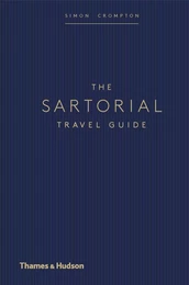 The Sartorial Travel Guide /anglais