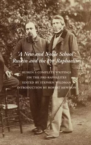 A New and Noble School : Ruskin and the Preraphaelites /anglais -  RUSKIN JOHN/WILDMAN - ACC ART BOOKS