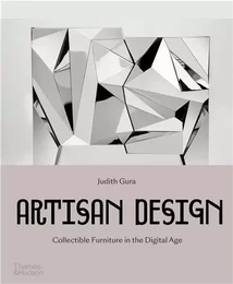 Artisan Design Collectible Furniture in the Digital Age /anglais