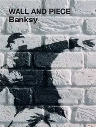 Banksy Wall and Piece (Paperback) /anglais