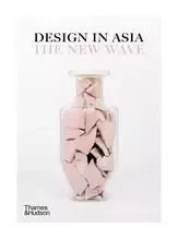 Design in Asia The New Wave /anglais