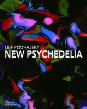 New Psychedelia /anglais -  PODHAJSKY LEIF - THAMES HUDSON