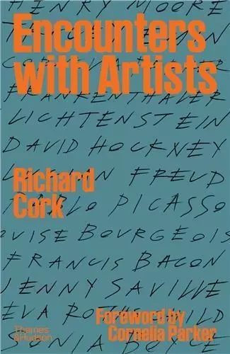 Richard Cork Encounters with Artists /anglais -  CORK RICHARD/PARKER - THAMES HUDSON