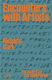 Richard Cork Encounters with Artists /anglais