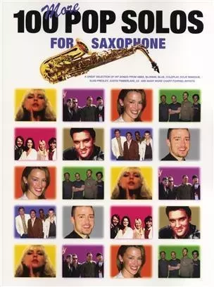 100 MORE POP SOLOS FOR SAXOPHONE -  DIVERS AUTEURS - MUSIC SALES