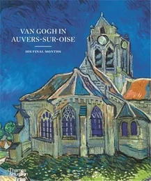 Van Gogh In Auvers Sur Oise /anglais