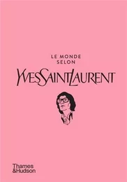 Le Monde selon Yves Saint Laurent /franCais