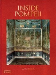 Luigi Spina Inside Pompeii /anglais