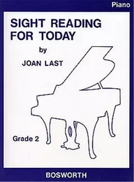 JOAN LAST : SIGHT-READING FOR TODAY GRADE 2  - PIANO -  RECUEIL