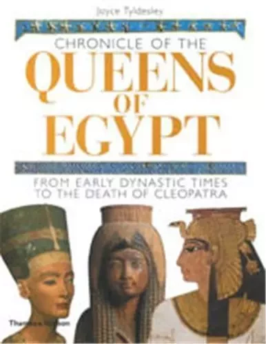 Chronicle of the Queens of Egypt /anglais -  TYLDESLEY JOYCE - THAMES HUDSON